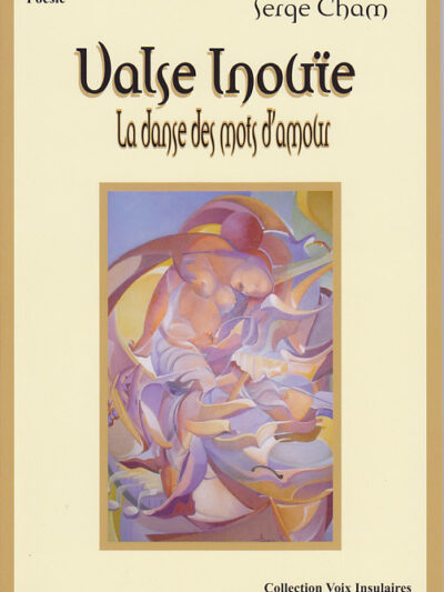 Valse Inouïe  La danse des mots d'amour