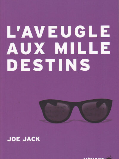 L'aveugle aux mille destins