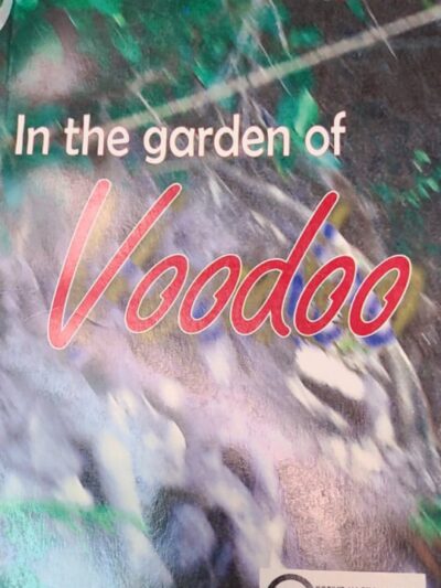 In the garden of Voodoo