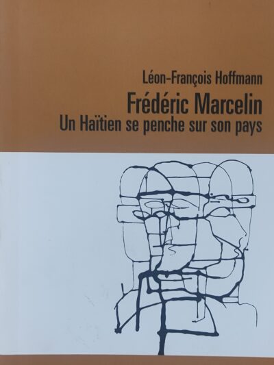 Frédéric Marcelin Un Haïtien se penche sur son pays