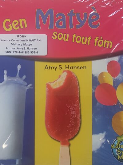 Science Collection IN HAITIAN : Matter / Matyè