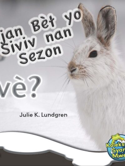 Kijan Bèt yo Siviv nan Sezon Ivè?